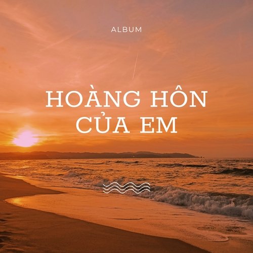 Hoàng Hôn Của Em