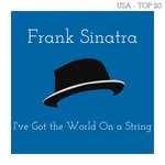 I've Got the World on a String