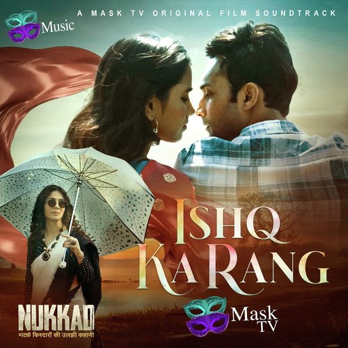 Ishq Ka Rang (A Mask TV Original Film Soundtrack)
