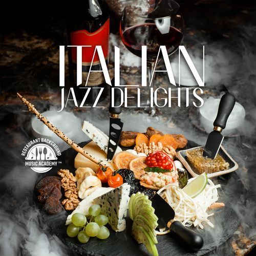 Italian Jazz Delights: Brunch Jazz, Romantic in Restaurant and Timeless Classics