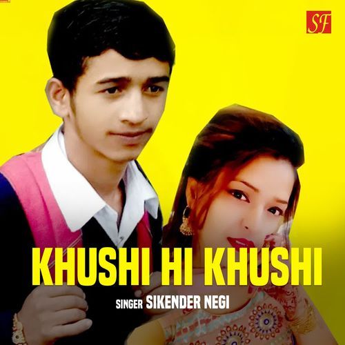 Khushi Hi Khushi