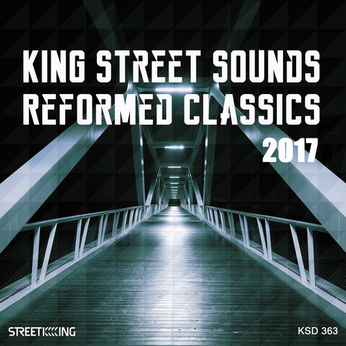 King Street Sounds Reformed Classics 2017