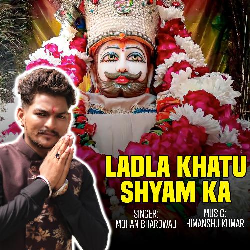 Ladla Khatu Shyam Ka