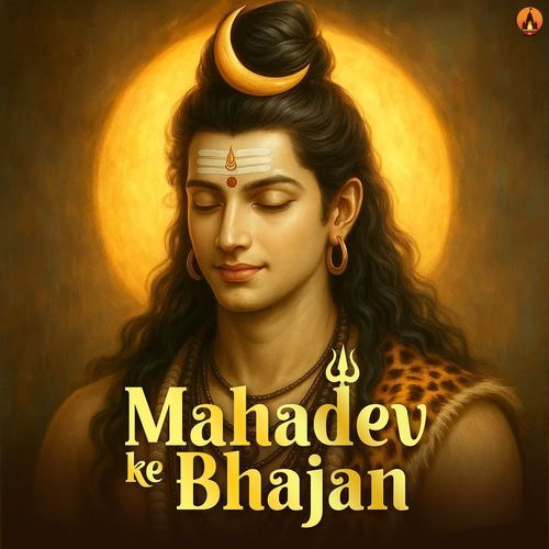 Mahadev Ke Bhajan