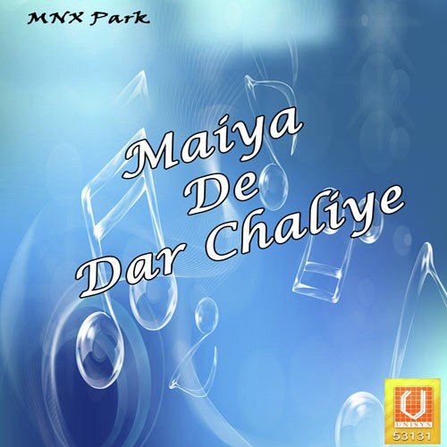 Maiya De Dar Chaliye