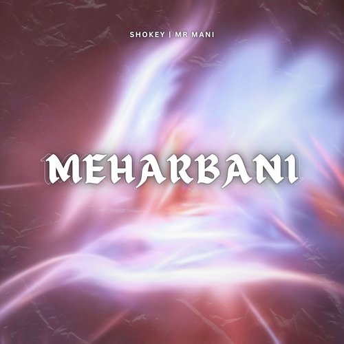 Meharbani