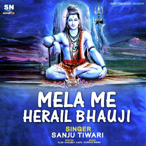 Mela Me Herail Bhauji