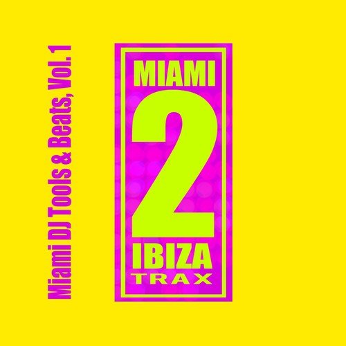 Miami DJ Tools & Beats, Vol. 1