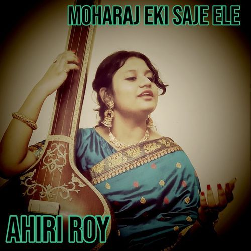 Moharaj Eki Saje Ele