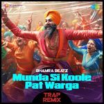 Munda Si Koole Pat Warga - Trap Remix