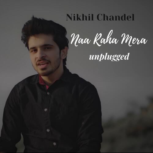 Naa Raha Mera Unplugged