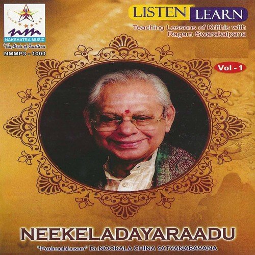 Neekela Dayaraadu (Teaching Lessons Of Krithis With Ragam Swarakalpana ...