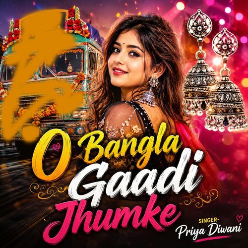 O Bangla Gaadi Jhumke