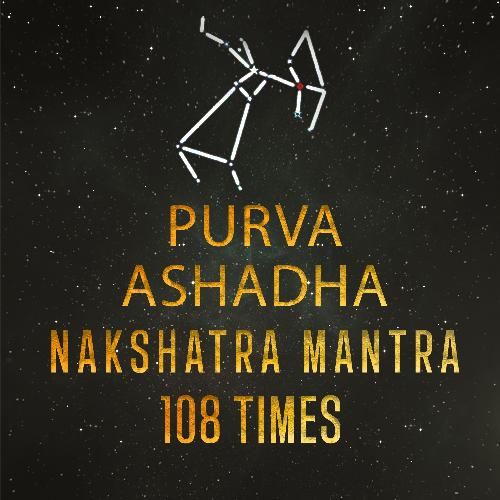 Purva-Ashadha-Nakshatra-Mantra 108 Times