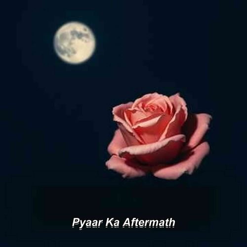 Pyaar Ka Aftermath