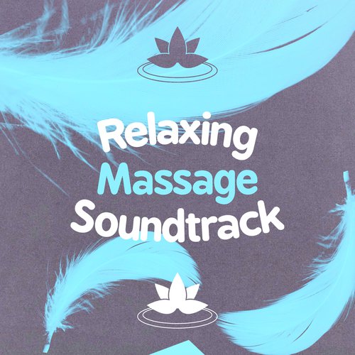 Relaxing Massage Soundtrack