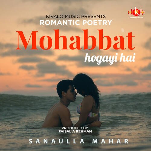 Romantic Poetry - Mohabbat Ho Gayi Hai