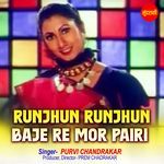 Runjhun Runjhun Baje Re Mor Pairi