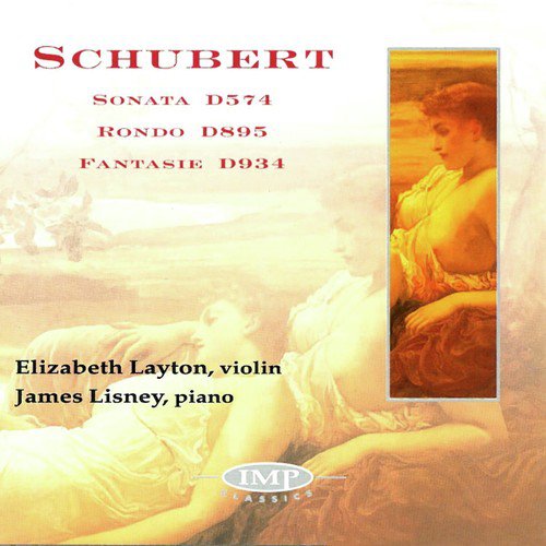 Schubert: Sonata, Rondo, Fantasie