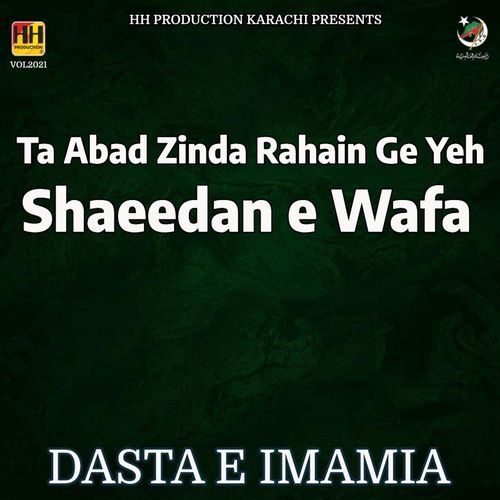 Ta Abad Zinda Rahain Ge Yeh Shaeedan E Wafa