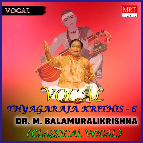 Thanavari Thanamu (From "Thyagaraja Krithis, Vol. 6")