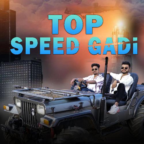 Top Speed Gadi