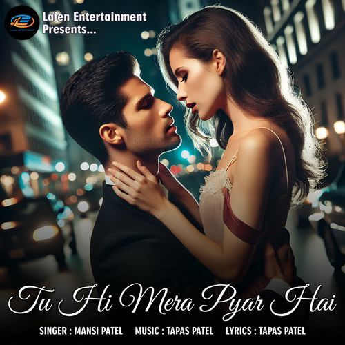 Tu Hi Mera Pyar Hai