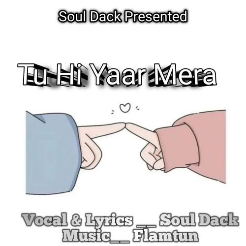 Tu Hi Yaar Mera