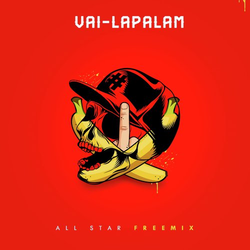 Vai-Lapalam (All Star Freemix)