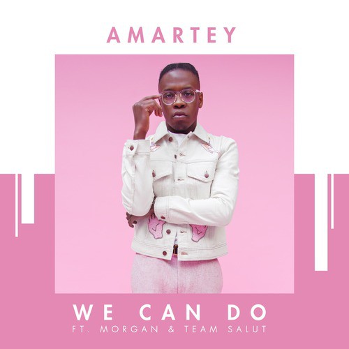 We Can Do (feat. Morgan & Team Salut)