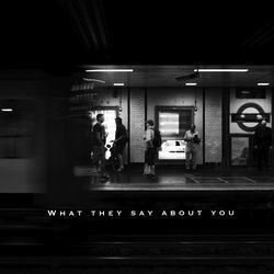 What They Say About You