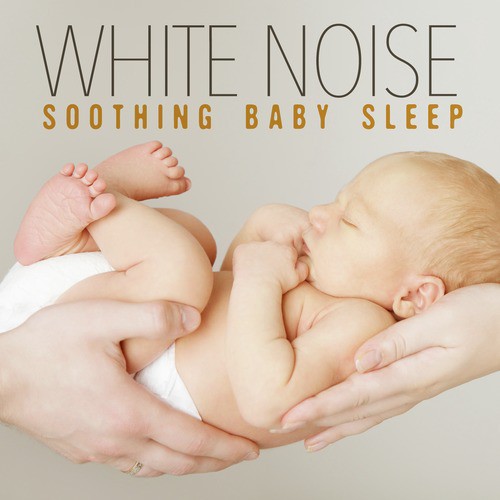 White Noise: Soothing Baby Sleep_poster_image