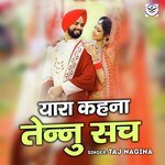 Yaara Kehna Tainu Sach