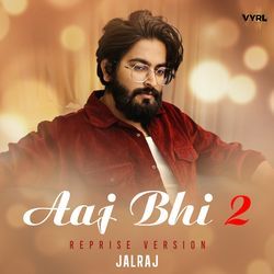 Aaj Bhi 2 (Reprise Version)-AB8bHDF8Rlg