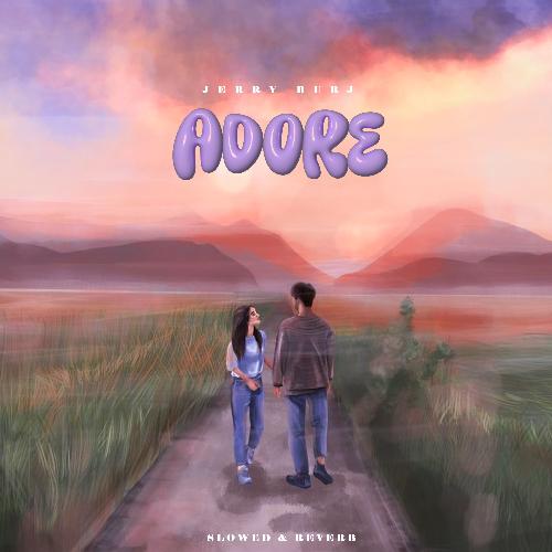 Adore (Slowed & Reverb)