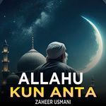 Allahu Kun Anta