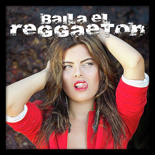 Baila el Reggaeton