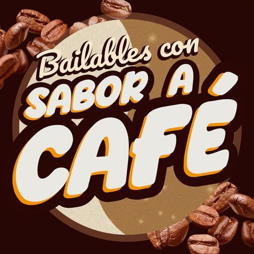 Bailables con Sabor a Café