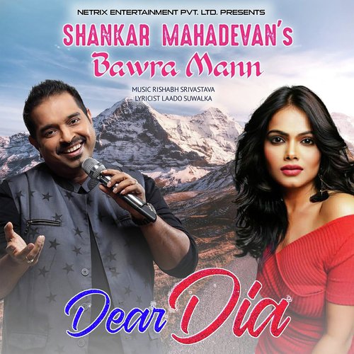 Bawra Mann (From "Dear Dia") - Single