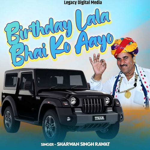 Birthday Lala Bhai Ko Aagyo
