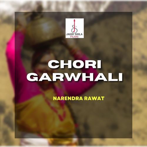 Chori Garwhali