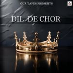 DIL DE CHOR