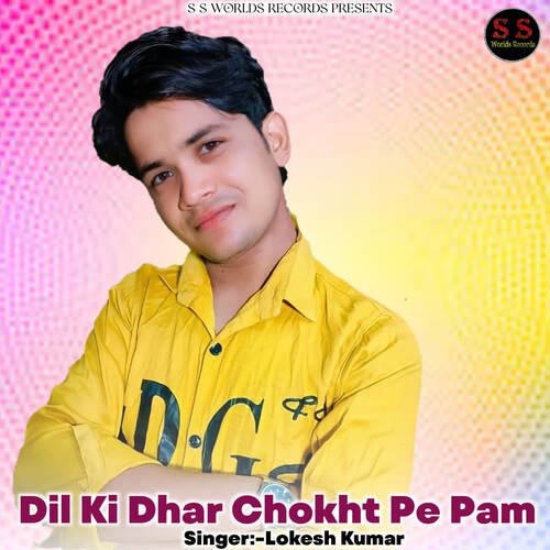 Dil Ki Dhar Chokht Pe Pam