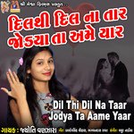 Dil Thi Dil Na Taar Jodya Ta Aame Yaar