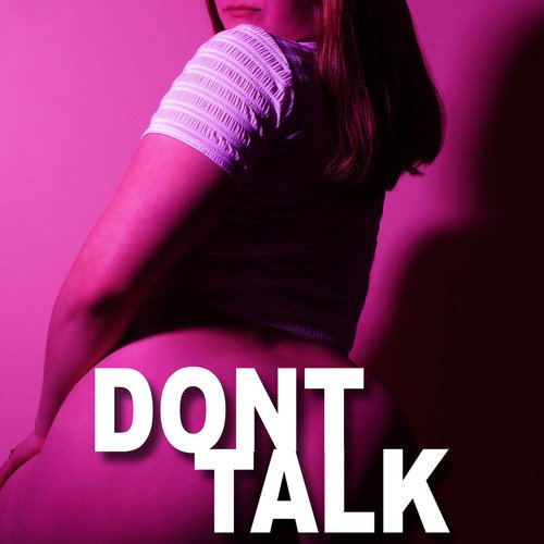 Don't Talk