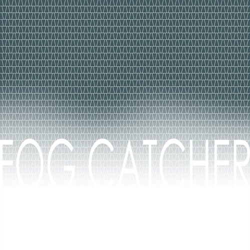 Fog Catcher