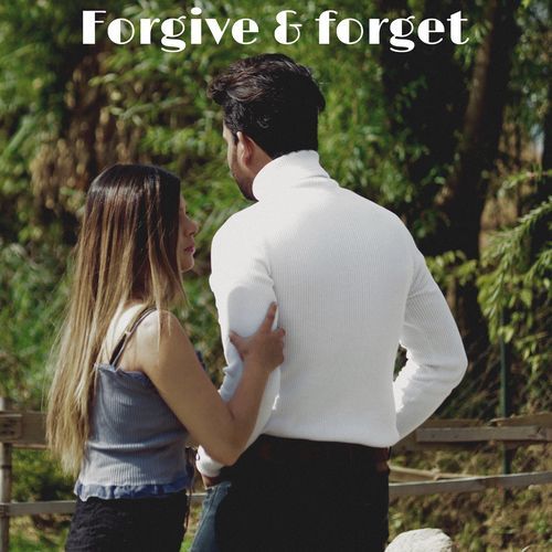 Forgive & forget