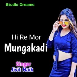 Hi Re Mor Mungakadi-EiU0BThGUVk