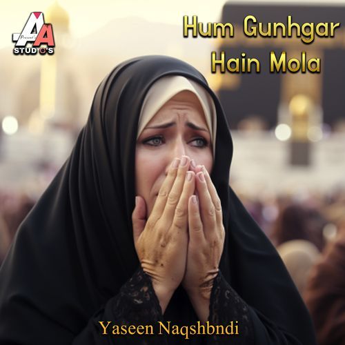 Hum Gunhgar Hain Mola