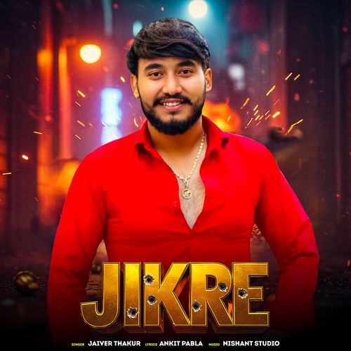 Jikre (feat. Ankit Pabla)